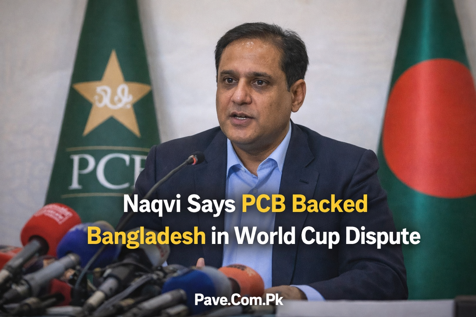 Naqvi Says PCB Backed Bangladesh in World Cup Dispute