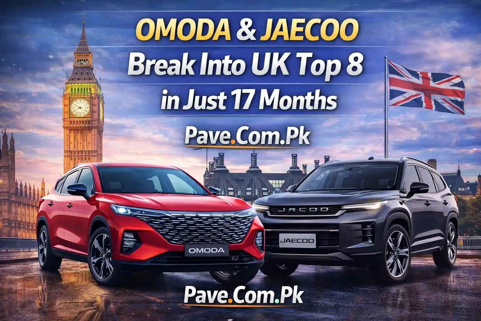 OMODA & JAECOO Break Into UK Top 8 in Just 17 Months 1 OMODA & JAECOO Break Into UK Top 8 in Just 17 Months