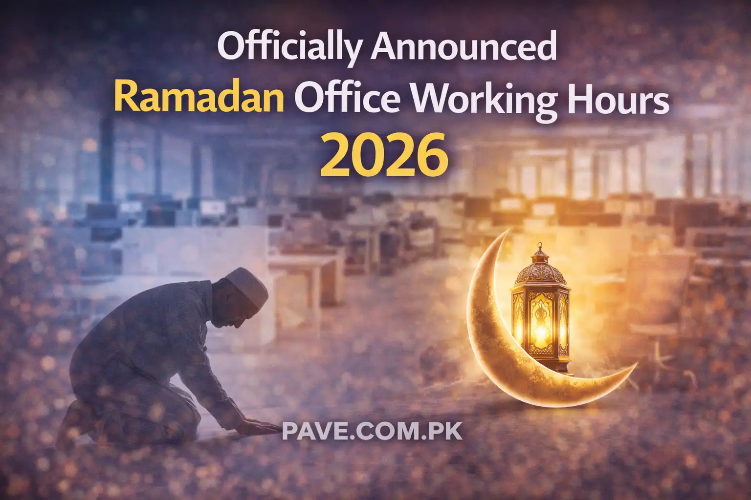 Officially Announced Ramadan Office Working Hours 2026