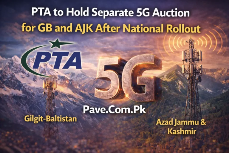 PTA to Hold Separate 5G Auction for GB and AJK After National Rollout