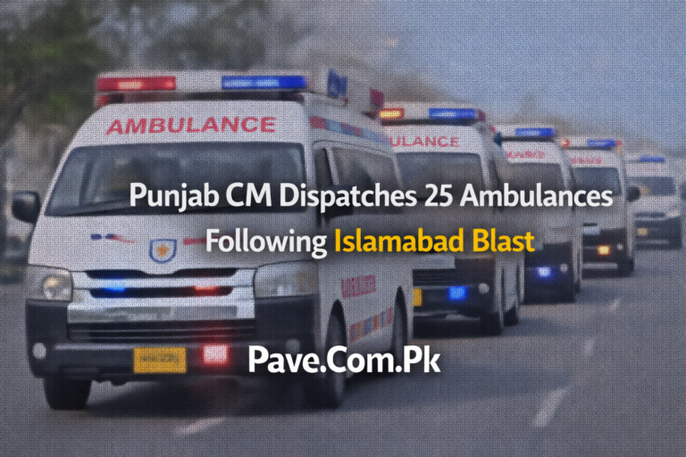 Punjab CM Dispatches 25 Ambulances Following Islamabad Blast