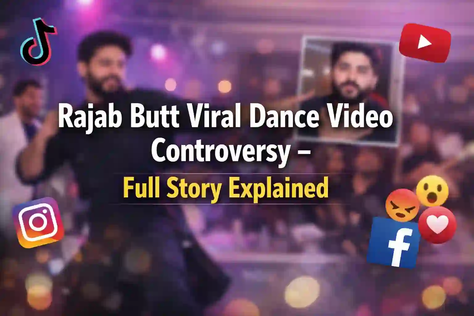 Rajab Butt Viral Dance Video Controversy