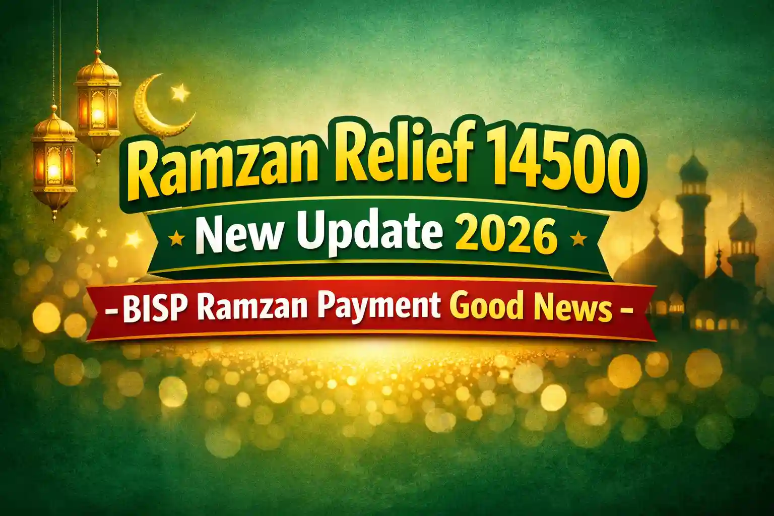 Ramzan Relief 14500 New Update 2026 – BISP Ramzan Payment Good News 1 Ramzan Relief 14500 New Update 2026
