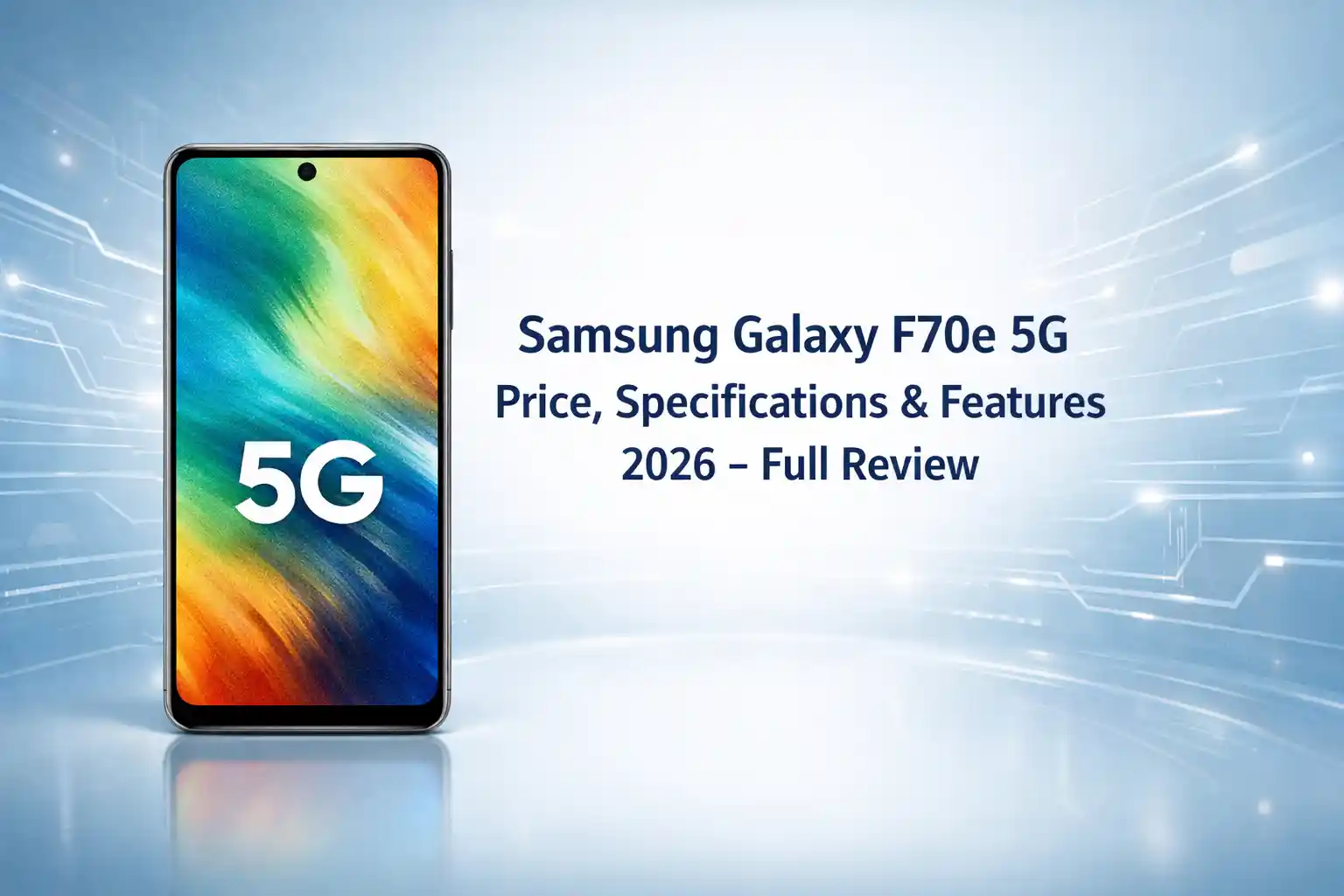 Samsung Galaxy F70e 5G Price, Specifications & Features 2026 – Full Review 1 Samsung Galaxy F70e 5G Price