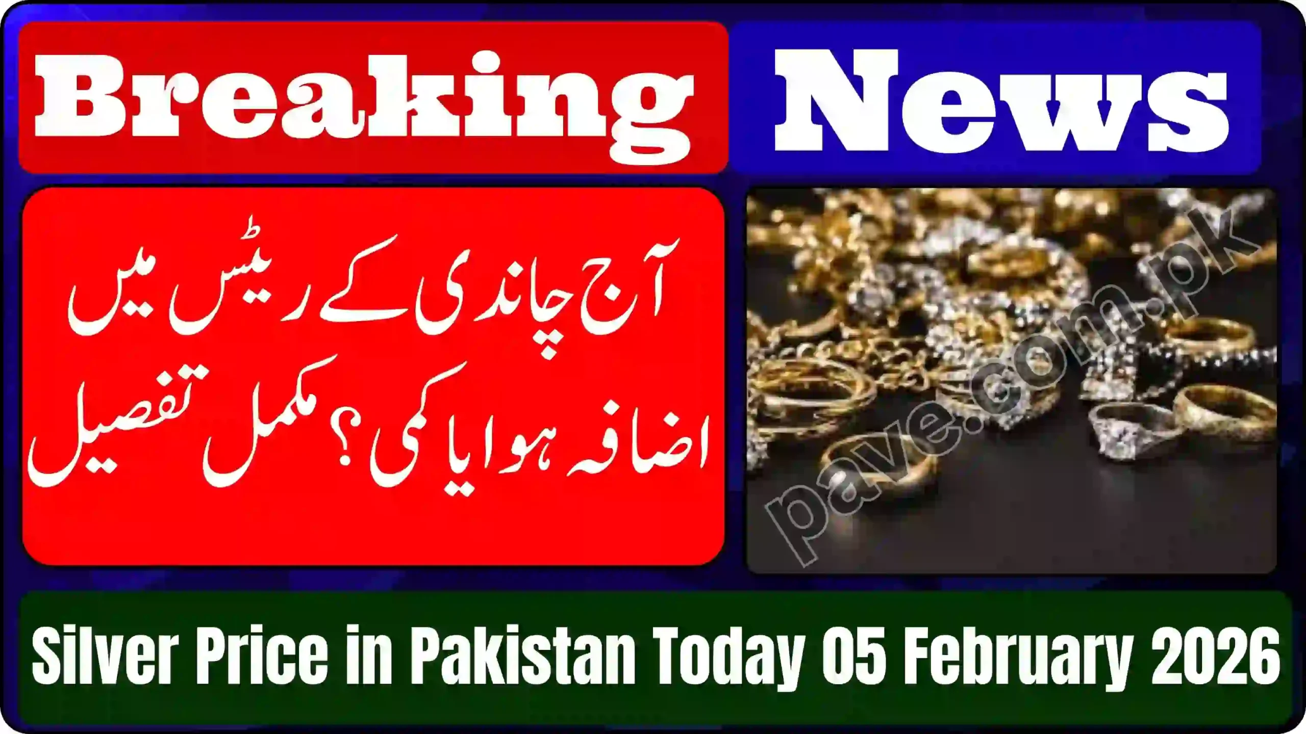 Silver Price in Pakistan Today 05 February 2026 – Latest Silver Rates Update 1 Silver Price in Pakistan Today 05 February 2026