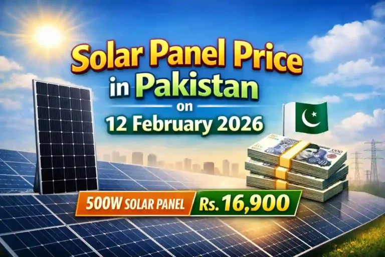 Solar Panel Price in Pakistan on 12 February 2026 | Daily Solar Rates Update 7 Solar Panel Price in Pakistan on 12 February 2026