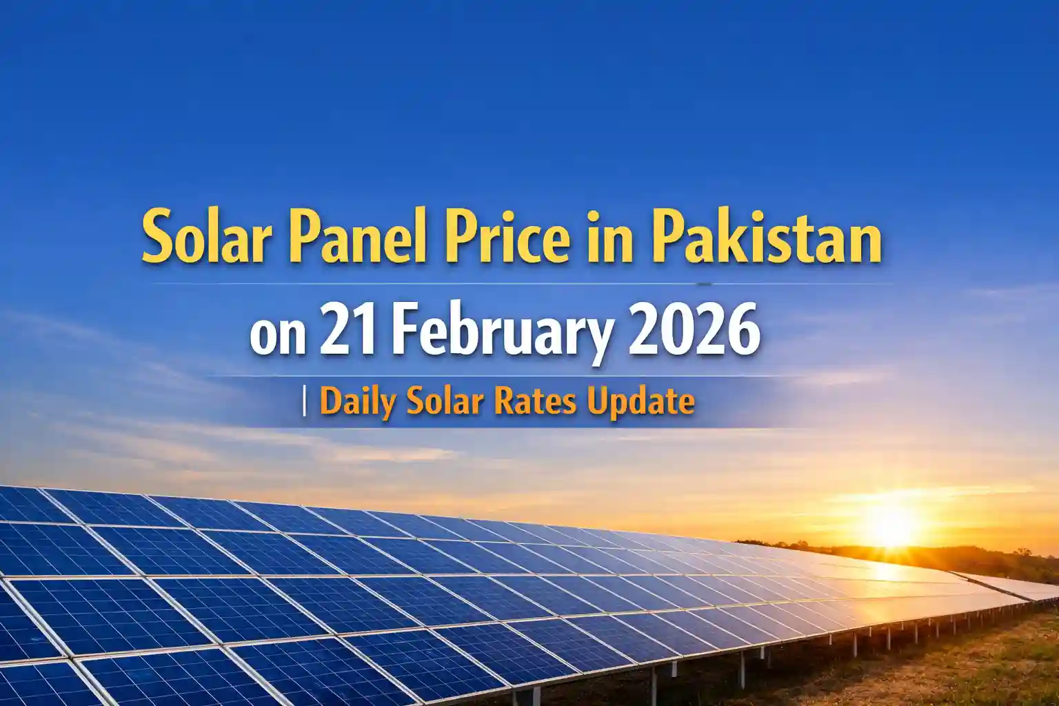 Solar Panel Price in Pakistan on 21 February 2026