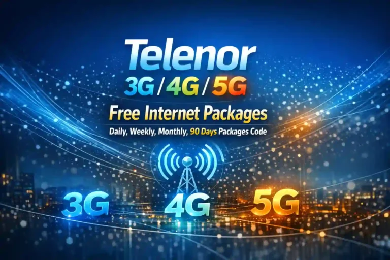 Telenor 3G/4G/5G Free Internet Packages – Daily, Weekly, Monthly, 90 Days Packages Code