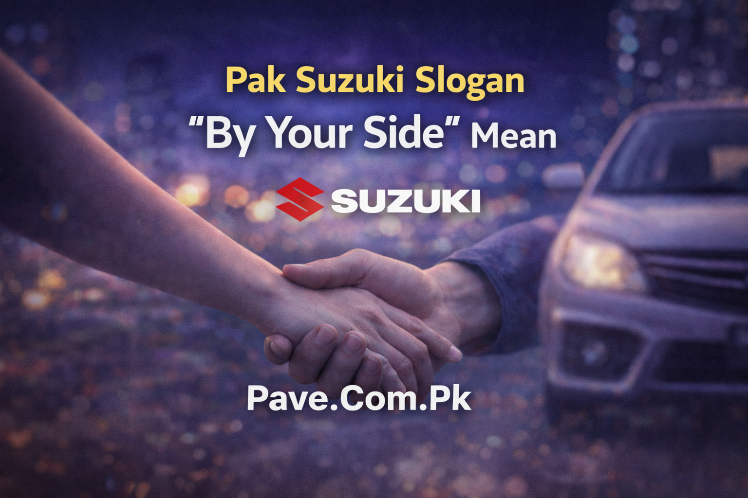 What Is Pak Suzuki Slogan By Your Side Means