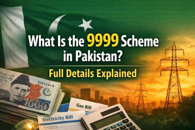 What Is the 9999 Scheme in Pakistan? Full Details Explained 5 What Is the 9999 Scheme in Pakistan Full Details Explained
