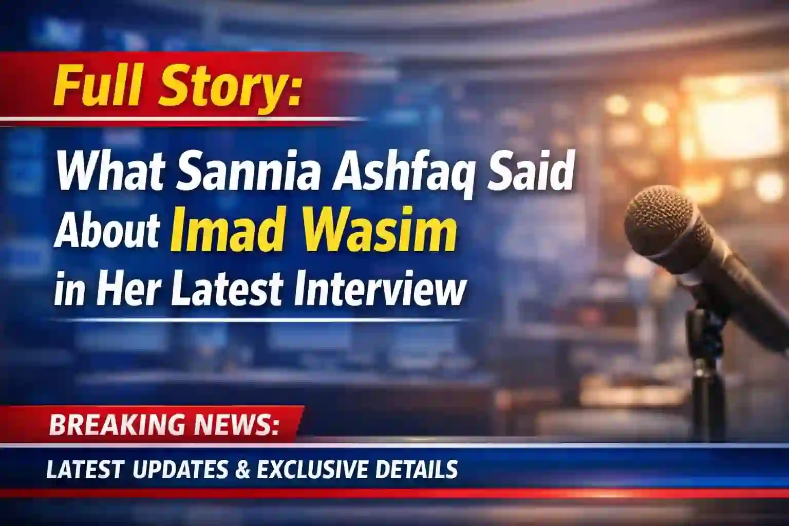 What Sannia Ashfaq Said About Imad Wasim in Her Latest Interview