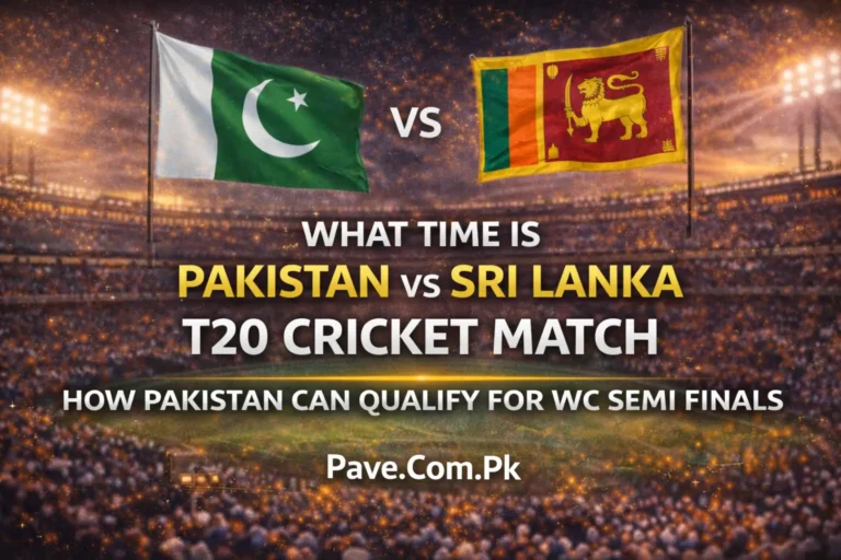 What Time is Pakistan vs Sri Lanka T20 Cricket Match T20 – How Pakistan Can Qualify For WC Semi Finals