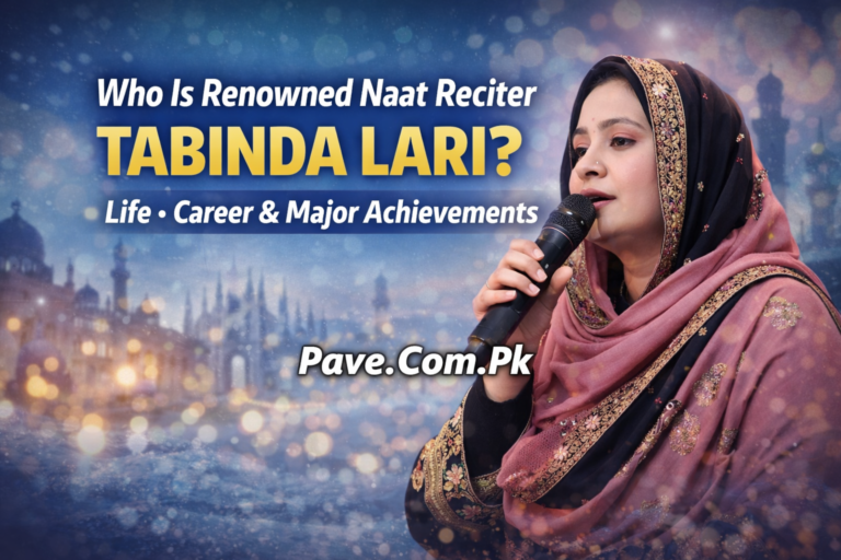 Who’s Renowned Naat Reciter Tabinda Lari | Life Major’s Achievements
