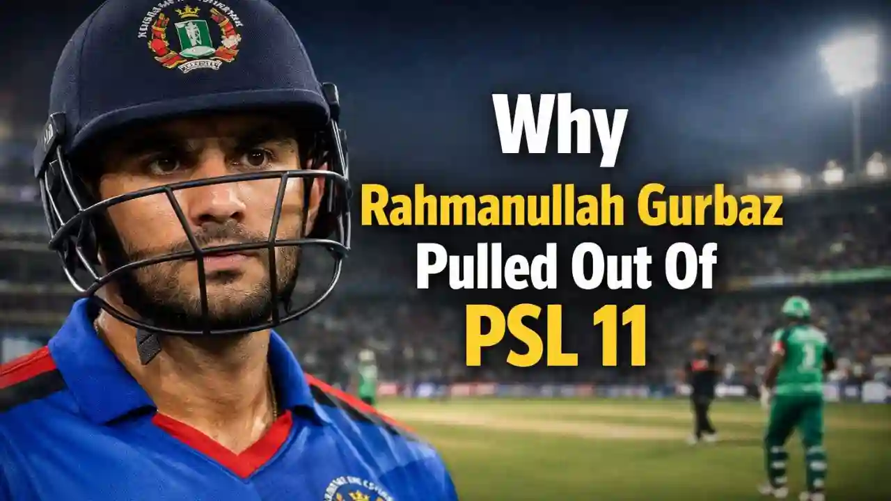 Why Rahmanullah Gurbaz Pulled Out Of PSL 11 1 Why Rahmanullah Gurbaz Pulled Out Of PSL 11