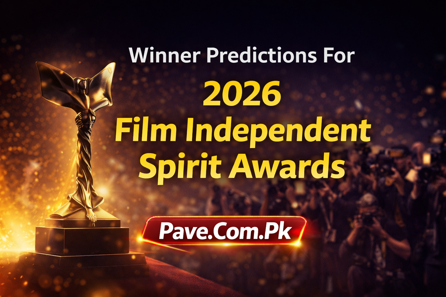 Winner Predictions For 2026 Film Independent Spirit Awards
