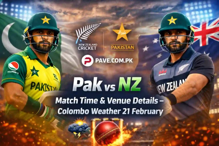 Pak vs NZ Match Time & Venue Details – Colombo Weather 21 February