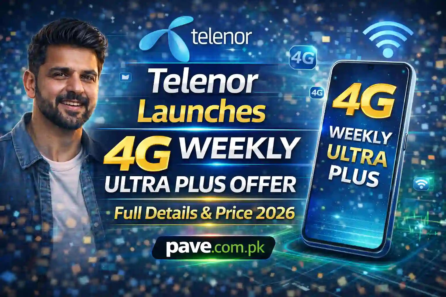 Telenor Launches 4G Weekly Ultra Plus Offer