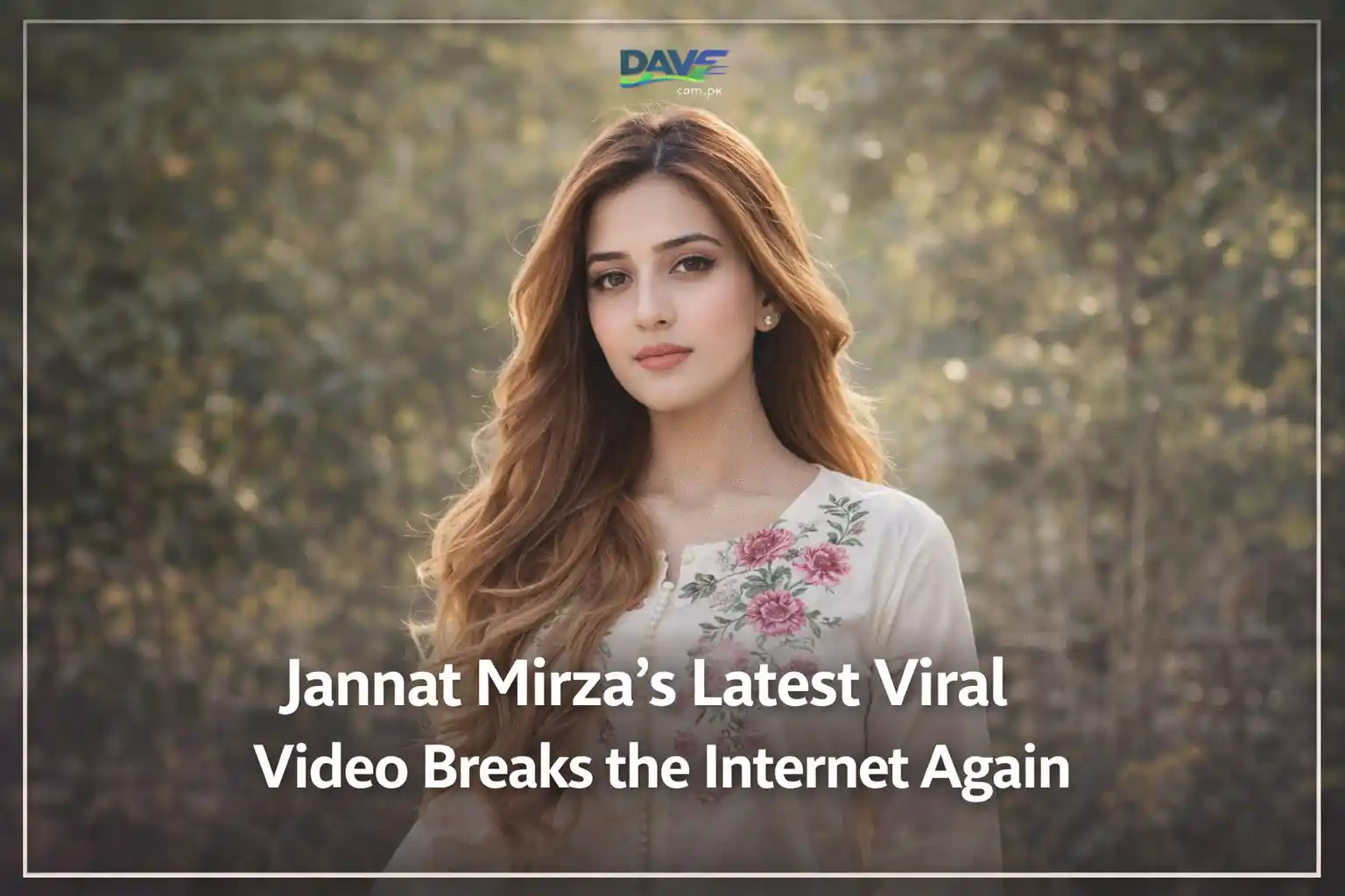 Jannat Mirza’s Latest Viral Video Breaks the Internet Again