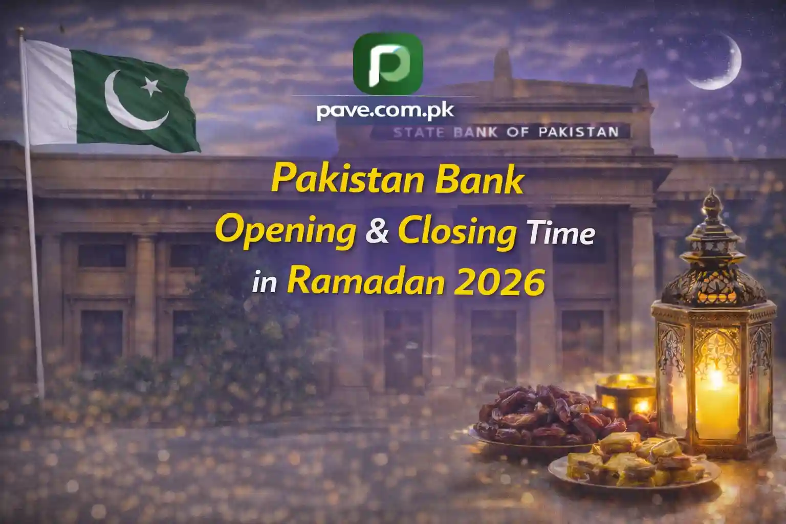 Pakistan Bank Opening & Closing Time in Ramadan 2026