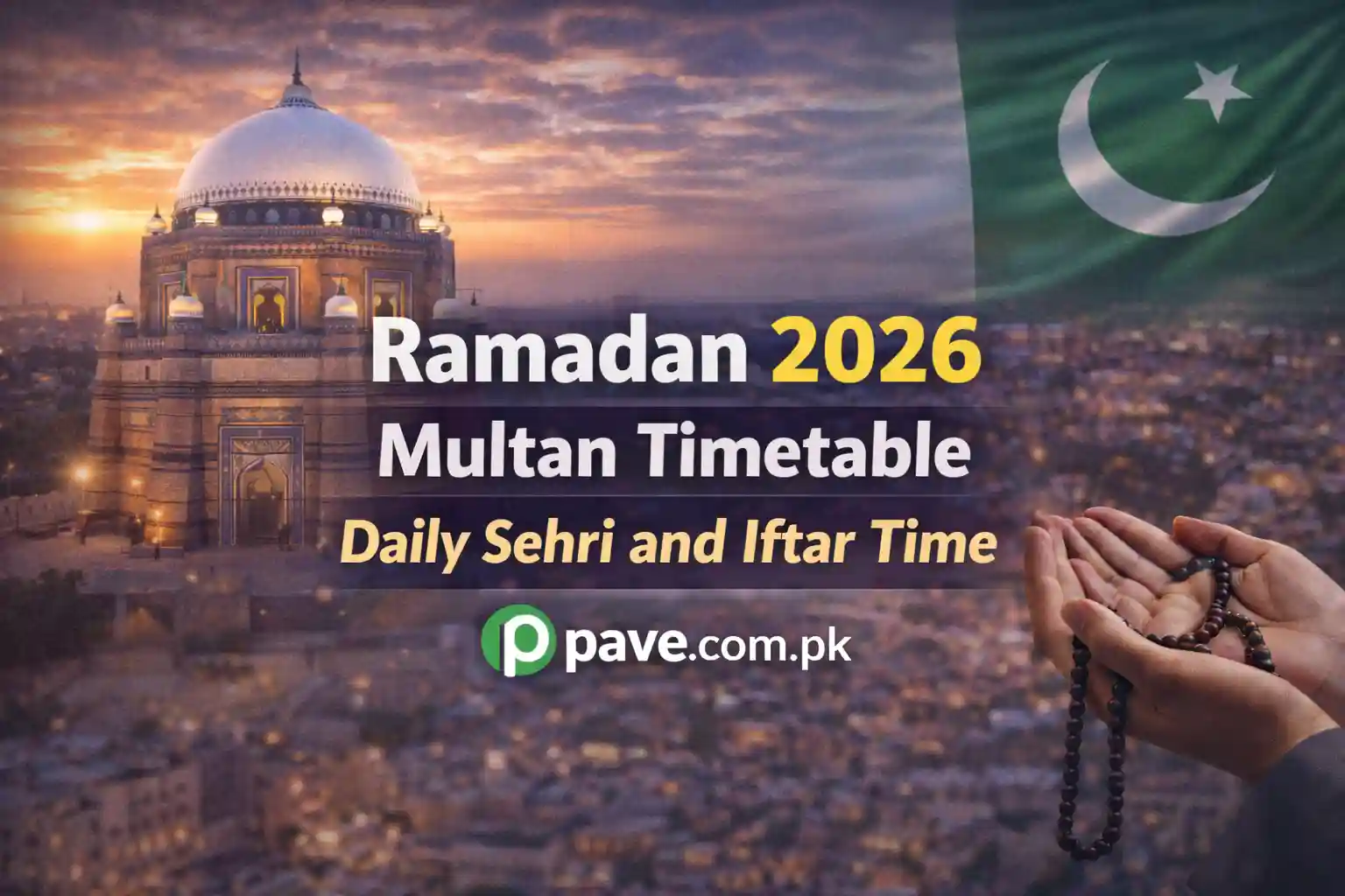 Ramadan 2026 Multan Timetable – Daily Sehri and Iftar Time 1 Ramadan 2026 Multan Timetable – Daily Sehri and Iftar Time