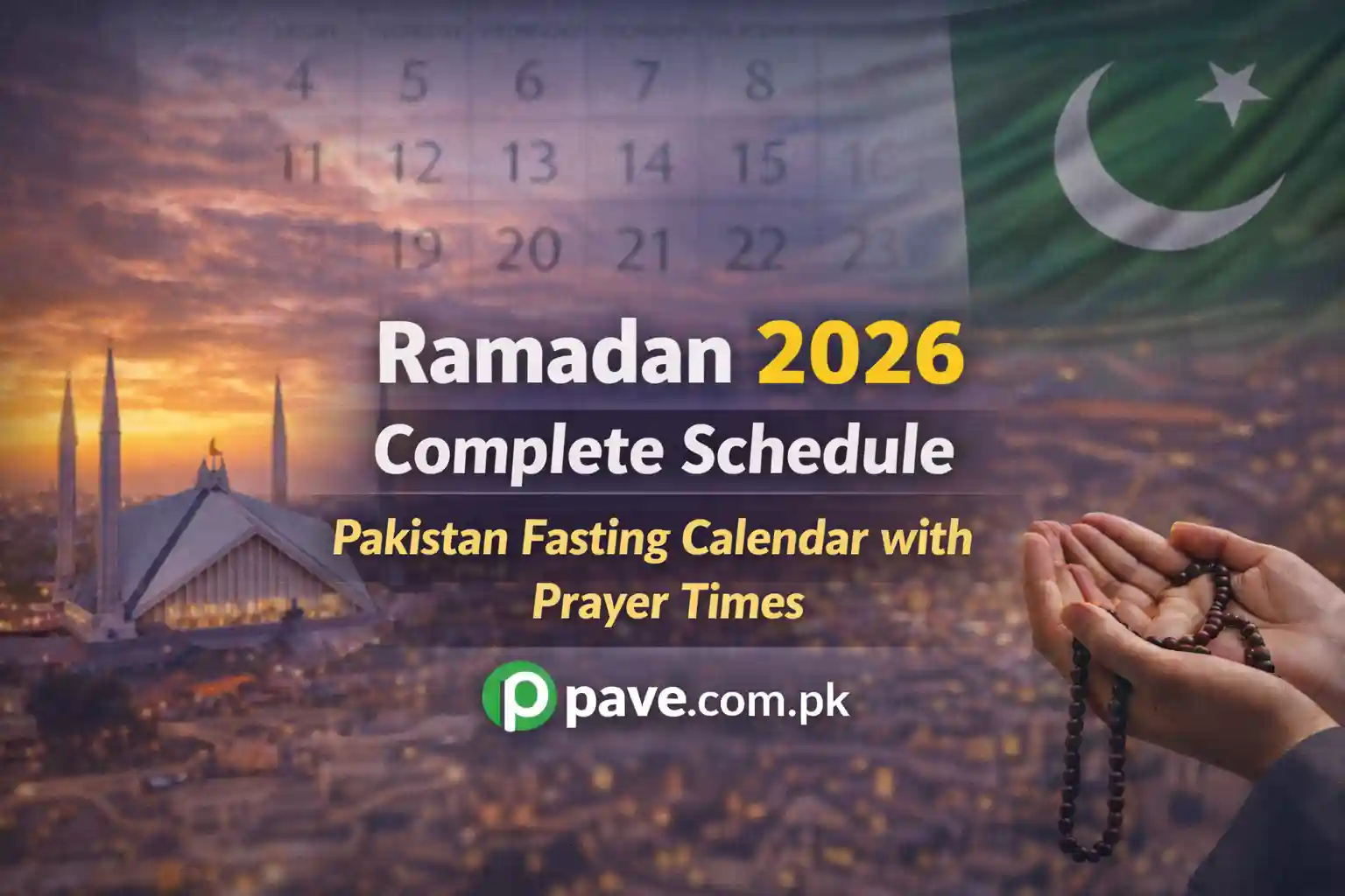 Ramadan 2026 Complete Schedule – Pakistan Fasting Calendar with Prayer Times 1 Ramadan 2026 Complete Schedule – Pakistan Fasting Calendar with Prayer Times