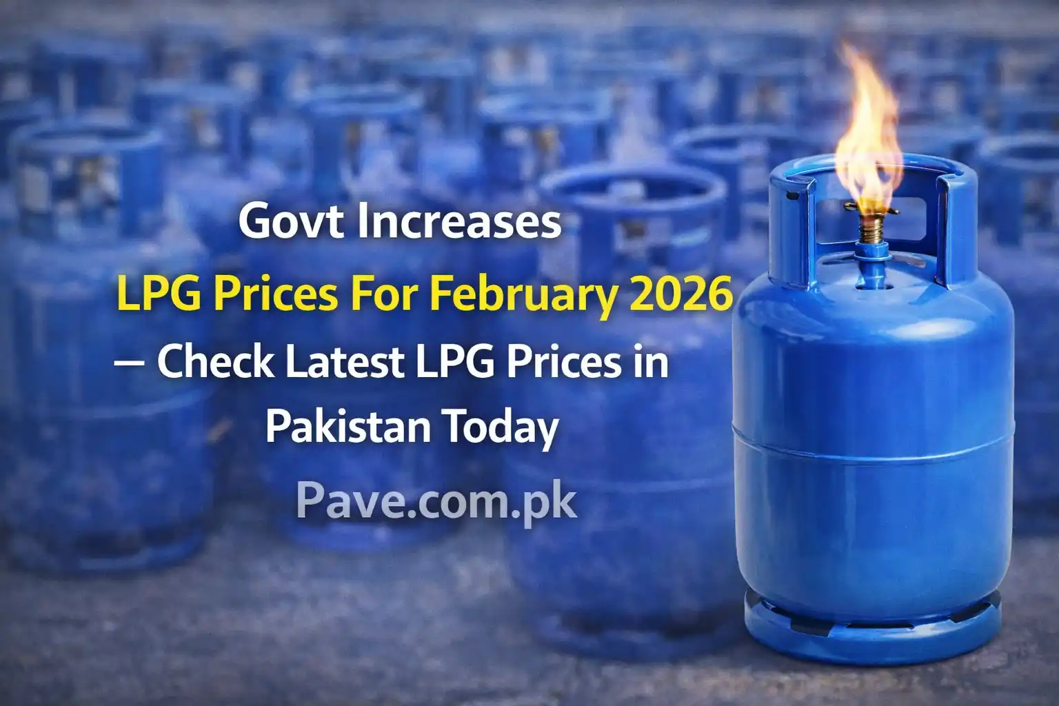 Govt Increases LPG Prices For February 2026 – Check Latest LPG Prices in Pakistan Today 1 Govt Increases LPG Prices For February 2026 – Check Latest LPG Prices in Pakistan Today