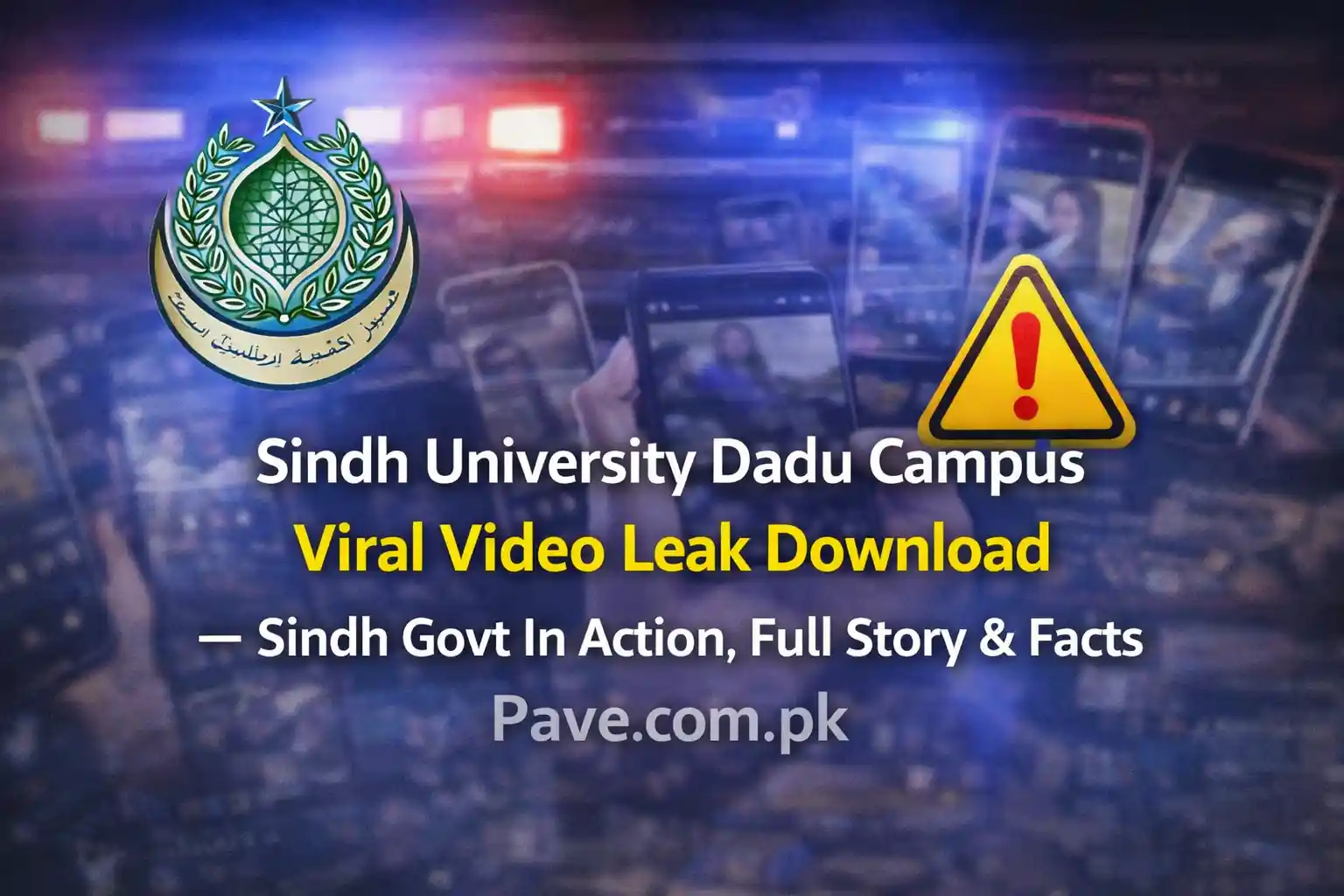 Sindh University Dadu Campus Viral Video Leak Download – Sindh Govt In Action, Full Story & Facts