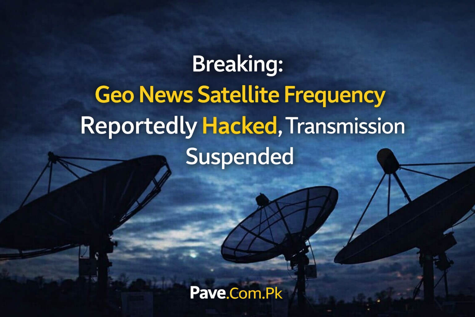 Breaking: Geo News Satellite Frequency Reportedly Hacked, Transmission Suspended 1 Breaking Geo News Satellite Frequency Reportedly Hacked Transmission Suspended