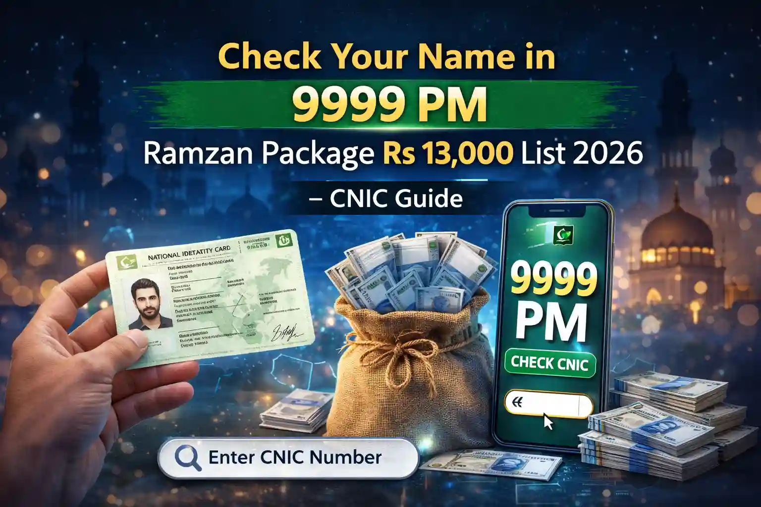 Check Your Name in 9999 PM Ramzan Package Rs 13,000 List 2026 – CNIC Guide