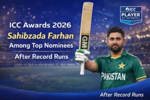 ICC Awards 2026 – Sahibzada Farhan Among Top Nominees After Record Runs