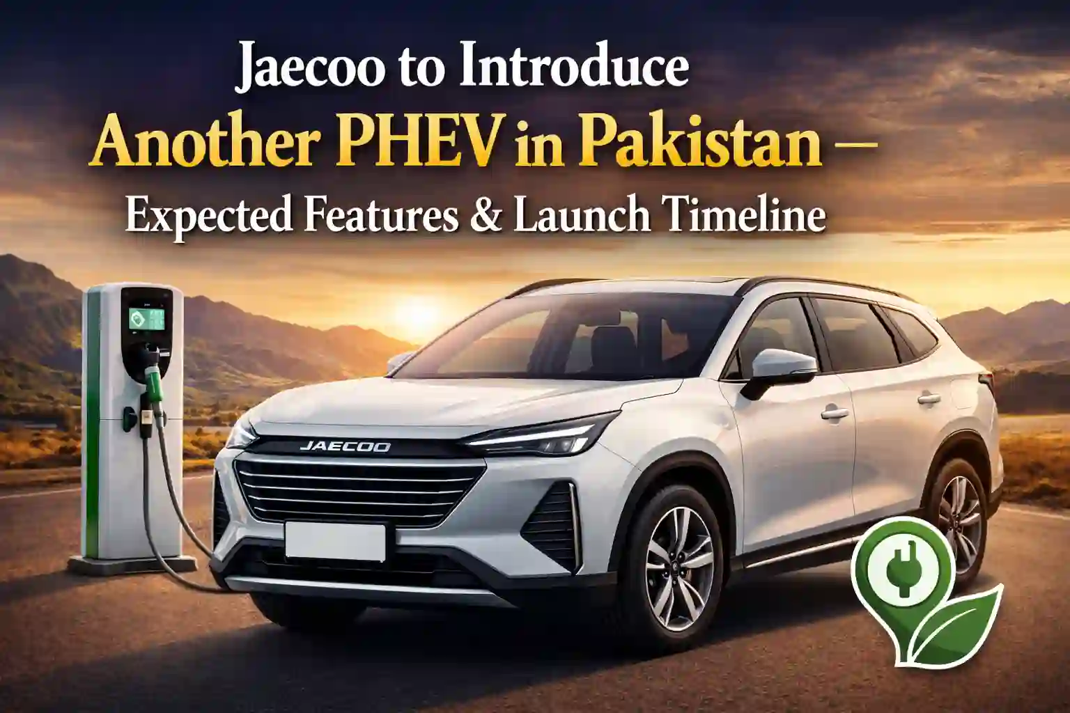 Jaecoo to Introduce Another PHEV in Pakistan – Expected Features & Launch Timeline 1 Jaecoo to Introduce Another PHEV in Pakistan