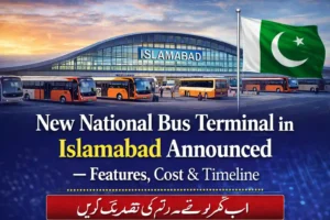 New National Bus Terminal in Islamabad Announced – Features, Cost & Timeline 4 New National Bus Terminal in Islamabad Announced – Features, Cost & Timeline