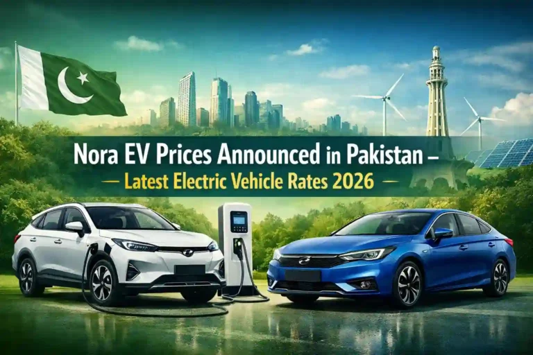 Nora EV Prices Announced in Pakistan – Latest Electric Vehicle Rates 2026 10 Nora EV Prices Announced in Pakistan – Latest Electric Vehicle Rates 2026