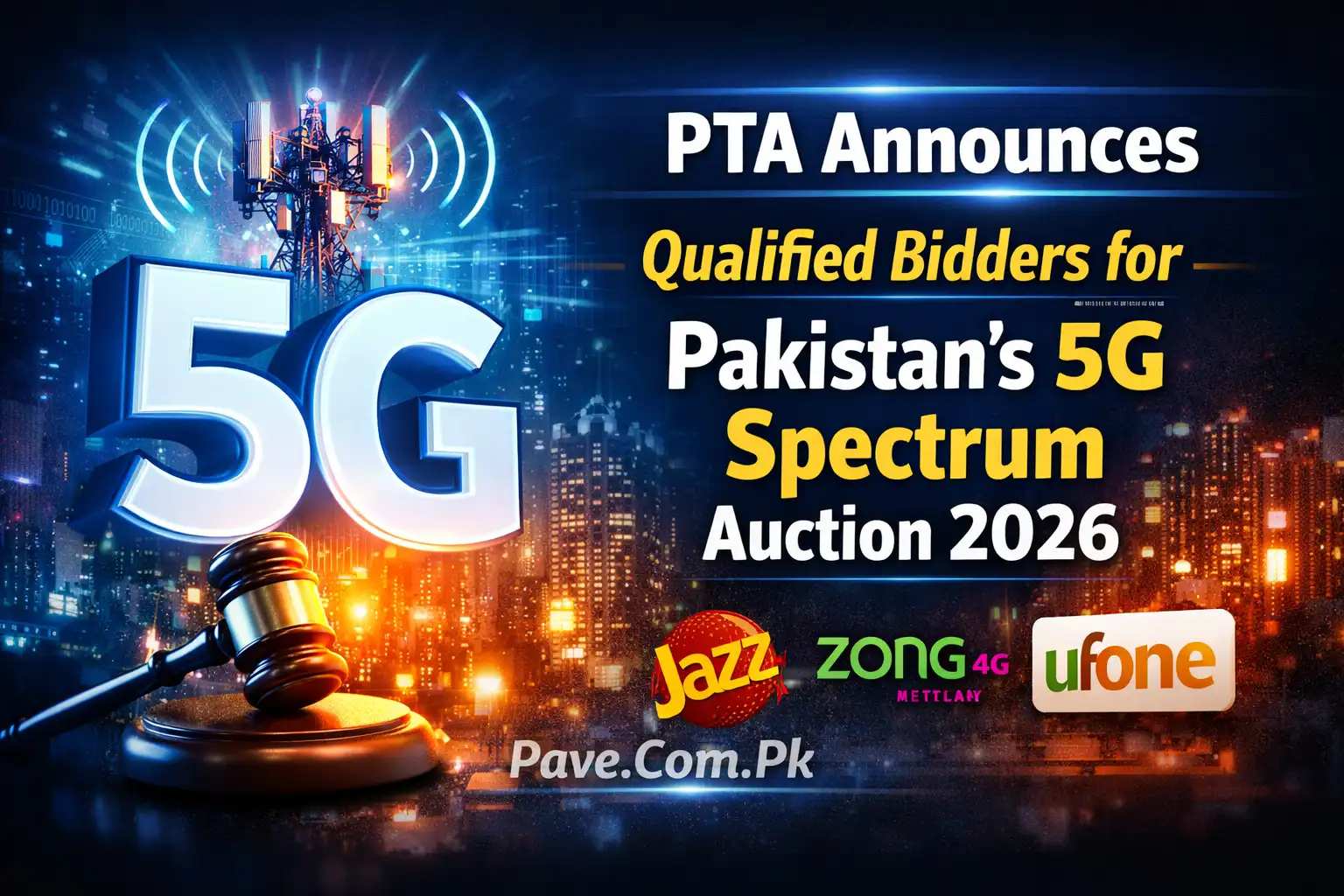 PTA Announces Qualified Bidders for Pakistan’s 5G Spectrum Auction 2026 1 PTA Announces Qualified Bidders for Pakistan’s 5G Spectrum Auction 2026