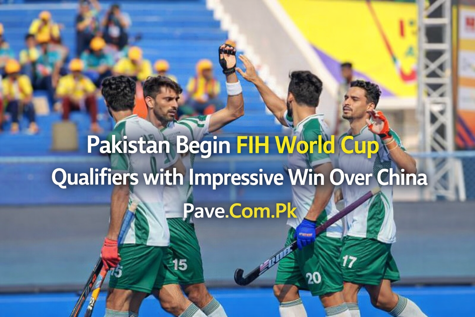 Pakistan Begin FIH World Cup Qualifiers with Impressive Win Over China 1 Pakistan Begin FIH World Cup Qualifiers with Impressive Win Over China