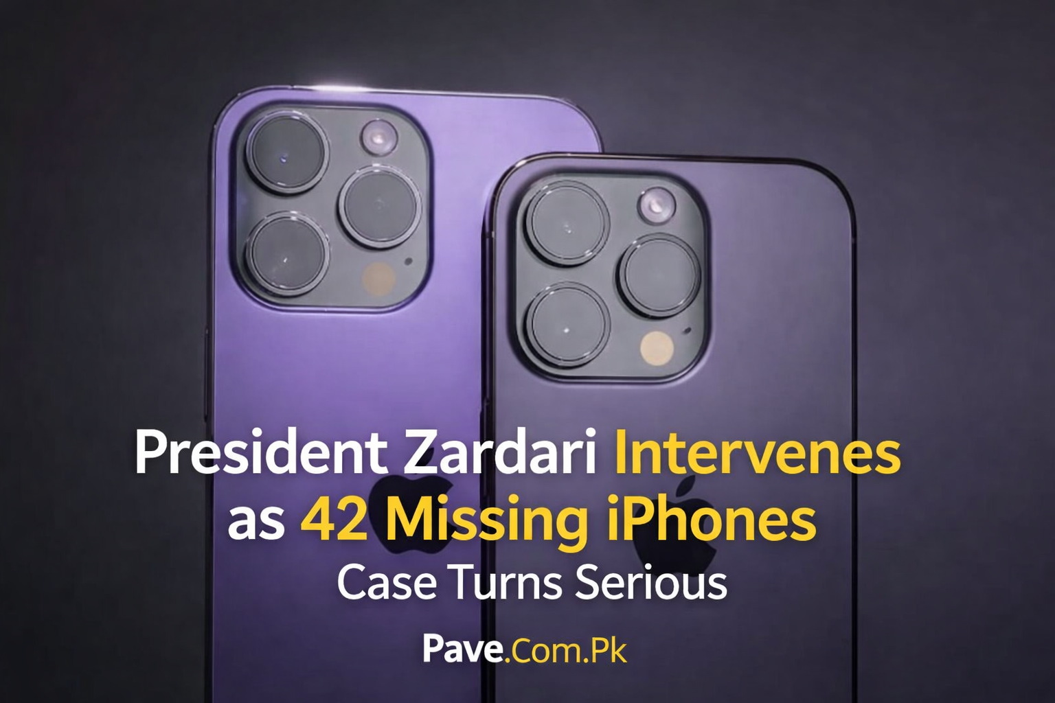 President Zardari Intervenes as 42 Missing iPhones Case Turns Serious 1 President Zardari Intervenes as 42 Missing iPhones Case Turns Serious