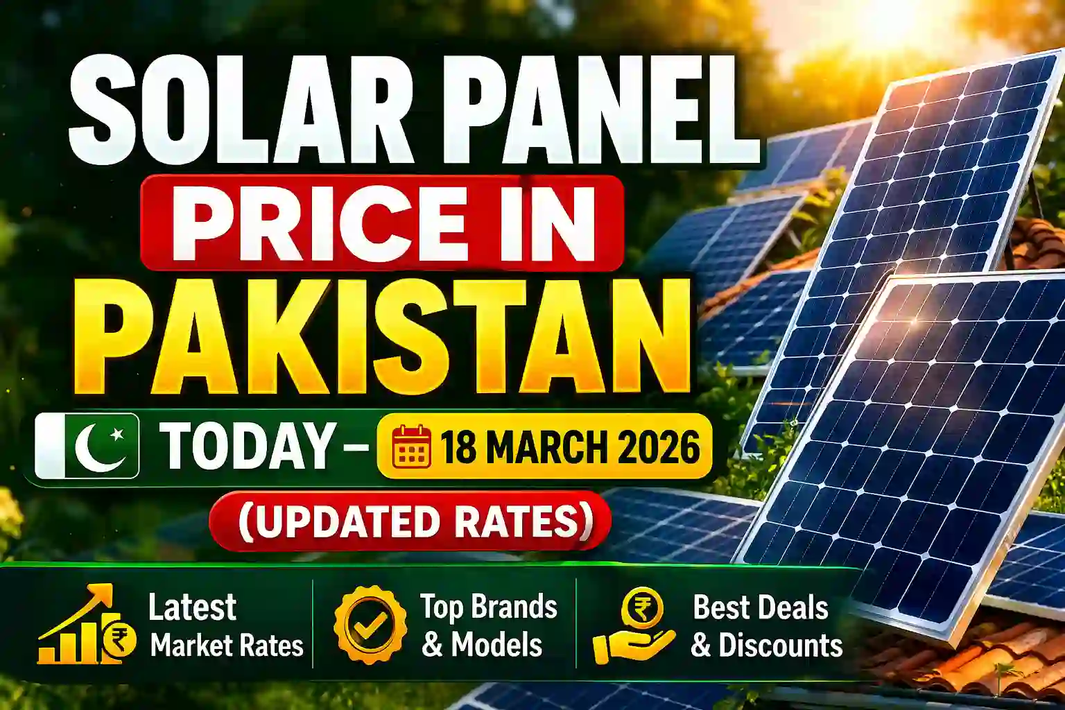 Solar Panel Price in Pakistan Today – 18 March 2026 (Updated Rates)