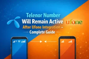Telenor Number Will Remain Active After Ufone Integration – Complete Guide