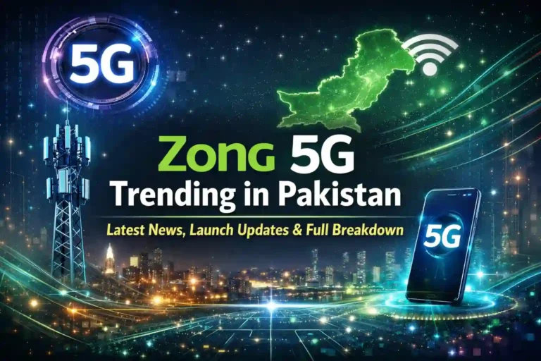 Zong 5G Trending in Pakistan