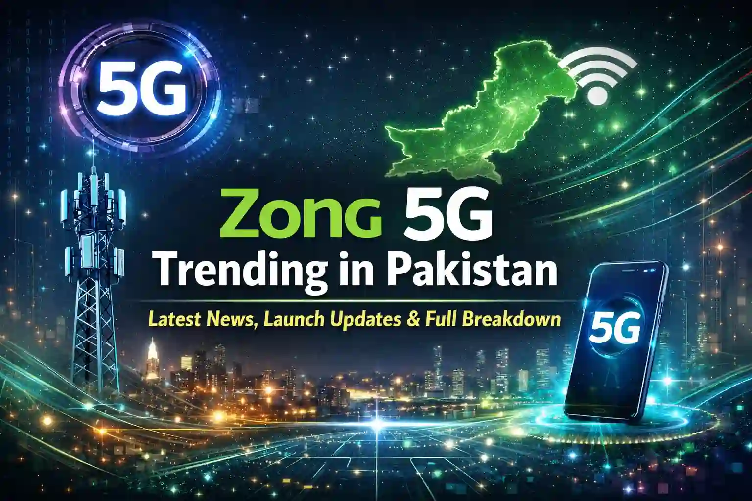 Zong 5G Trending in Pakistan
